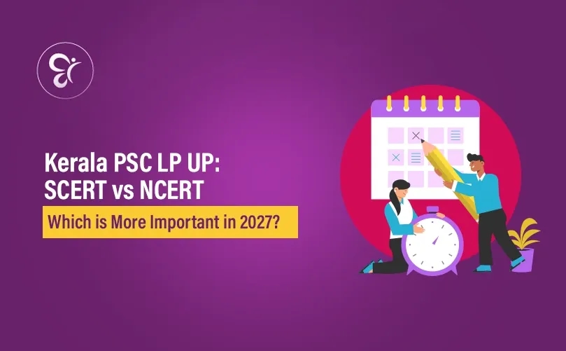 Kerala PSC LP/UP: SCERT vs NCERT - Which is More Important in 2027?